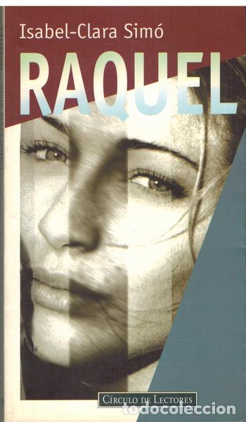 Libros: RAQUEL - ISABEL CLARA SIMO - Foto 1