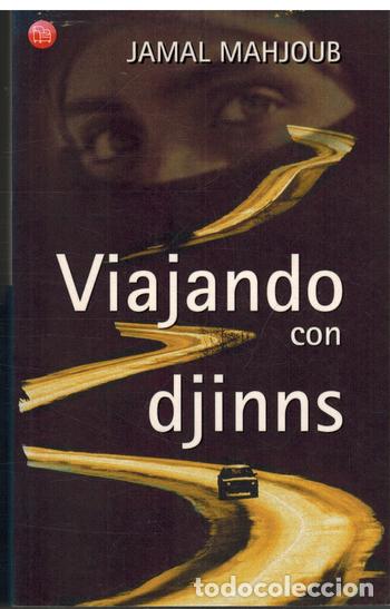 Libros: VIAJANDO CON DJINNS - JAMAL MAHJOUB - Foto 1