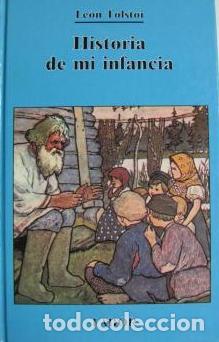 Libros: HISTORIA DE MI INFANCIA - LEON TOLSTOI - Foto 1