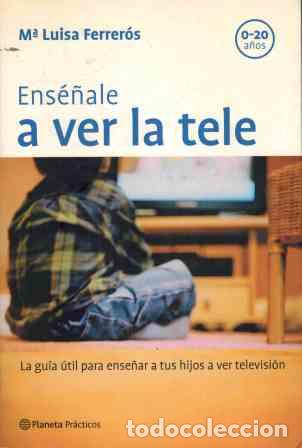 Libros: ENSE&Ntilde;ALE A VER LA TELE - M LUISA FERREROS - Foto 1