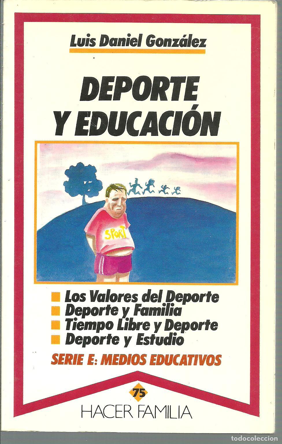 Libros: DEPORTE Y EDUCACION - LUIS DANIEL GONZALEZ - Foto 1