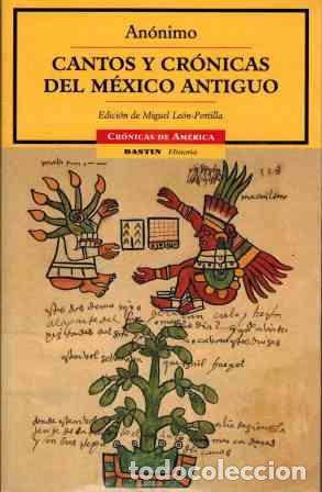 Libros: CANTOS Y CRONICAS DEL MEXICO ANTIGUO - ANONIMO - Foto 1