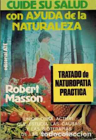 Libros: CUIDE SU SALUD CON AYUDA DE LA NATURALEZA - ROBERT MASSON - Foto 1