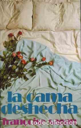 Libros: LA CAMA DESHECHA - FRANCOISE SAGAN - Foto 1