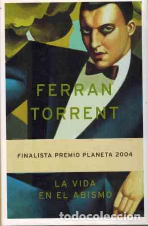 Libros: LA VIDA EN EL ABISMO - FERRAN TORRENT - Foto 1