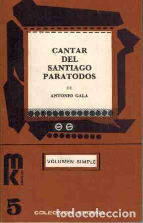 Libros: CANTAR DEL SANTIAGO PARA TODOS - ANTONIO GALA - Foto 1