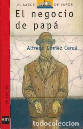 Libros: EL NEGOCIO DE PAPA - ALFREDO GOMEZ CERDA - Foto 1