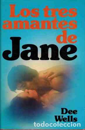 Libros: LOS TRES AMANTES DE JANE - DEE WELLS - Foto 1