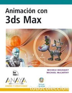 Libros: ANIMACION CON 3DS MAX - MICHELE BOUSQUET / MICHAEL MCCARTHY - Foto 1