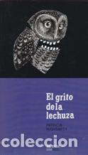 Libros: EL GRITO DE LA LECHUZA - PATRICIA HIGHSMITH - Foto 1