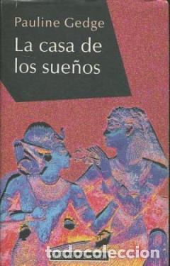 Libros: LA CASA DE LOS SUE&Ntilde;OS - PAULINE GEDGE - Foto 1