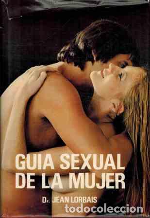 Libros: GUIA SEXUAL DE LA MUJER - JEAN LORBAIS - Foto 1