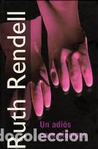 Libros: UN ADIOS PARA SIEMPRE - RUTH RENDELL - Foto 1