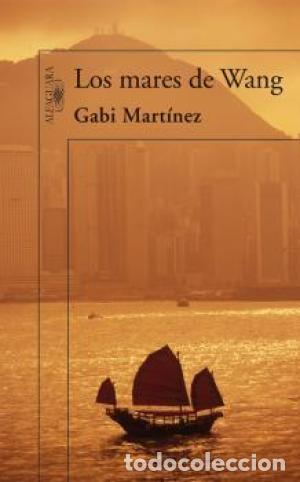 Libros: LOS MARES DE WANG - GABI MARTINEZ - Foto 1