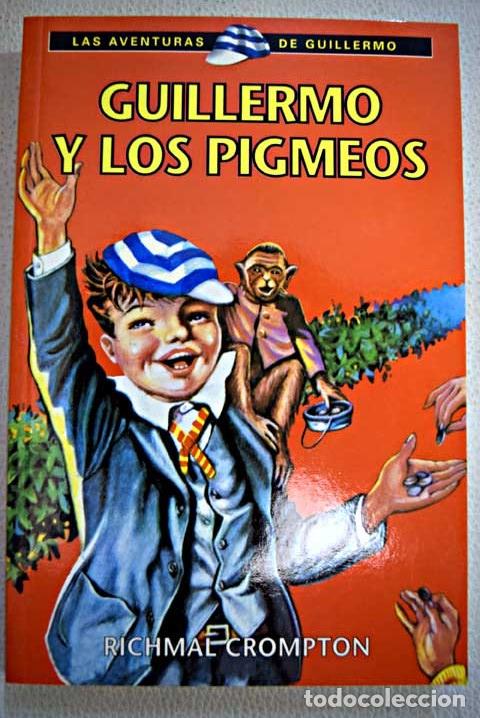 Libros: GUILLERMO Y LOS PIGMEOS - RICHMAL CROMPTON - Foto 1