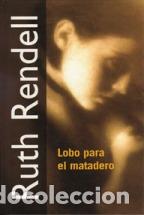 Libros: LOBO PARA EL MATADERO - RUTH RENDELL - Foto 1