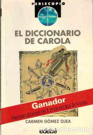 Libros: EL DICCIONARIO DE CAROLA - CARMEN GOMEZ OJEA - Foto 1