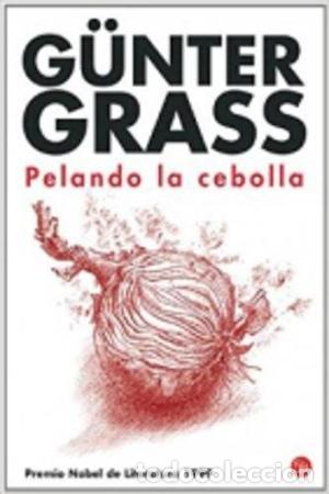 Libros: PELANDO LA CEBOLLA - G&Uuml;NTER GRASS - Foto 1