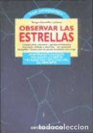 Libros: OBSERVAR LAS ESTRELLAS - GRUPO ASTROFILO LARIANO - Foto 1