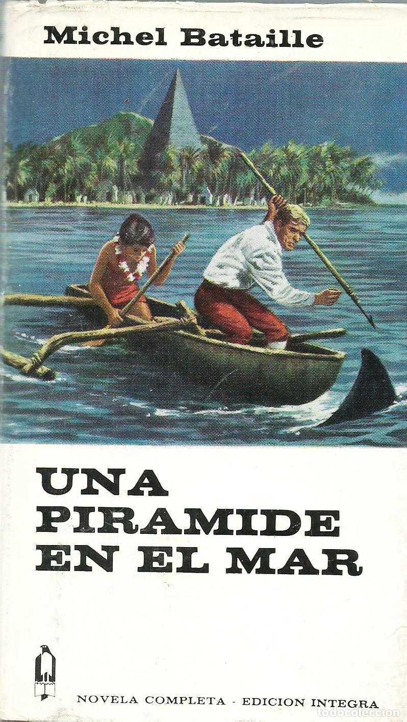 Libros: UNA PIRAMIDE EN EL MAR - MICHEL BATAILLE - Foto 1