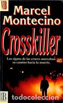 Libros: CROSSKILLER. EL ASESINO DE LAS CRUCES - MARCEL MONTECINO - Foto 1