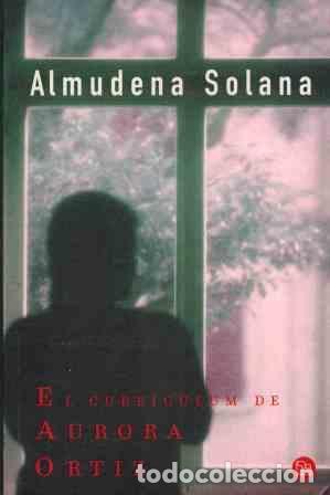 Libros: EL CURRICULUM DE AURORA ORTIZ - ALMUDENA SOLANA - Foto 1