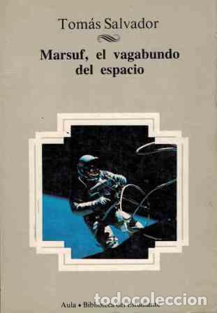 Libros: MARSUF EL VAGABUNDO DEL ESPACIO - TOMAS SALVADOR - Foto 1