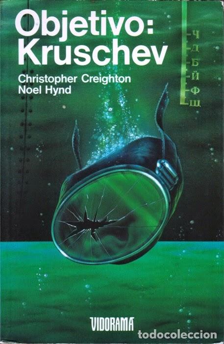 Libros: OBJETIVO KRUSCHEV - CHRISTOPHER CREIGHTON Y NOEL HYND - Foto 1
