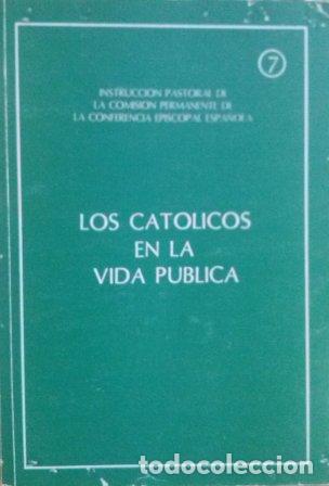 Libri di seconda mano: LOS CATOLICOS EN LA VIDA PUBLICA - VARIOS AUTORES
