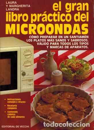 Libros: EL GRAN LIBRO PRACTICO DEL MICROONDAS - LAURA Y MARGHERITA LANDRA - Foto 1