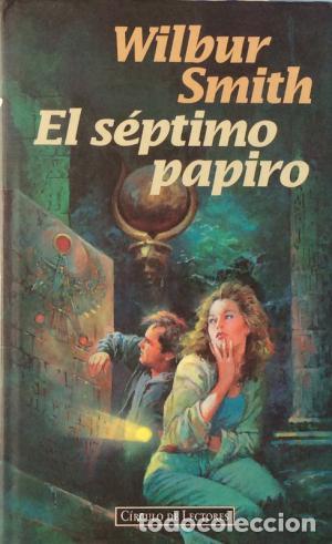 Libros: EL SEPTIMO PAPIRO - WILBUR SMITH - Foto 1