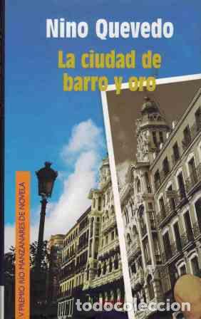 Libros: LA CIUDAD DE BARRO Y ORO - NINO QUEVEDO - Foto 1