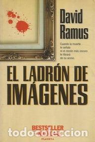 Libros: EL LADRON DE IMAGENES - DAVID RAMUS - Foto 1