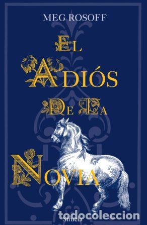 Libros: EL ADIOS DE LA NOVIA - MEG ROSOFF - Foto 1