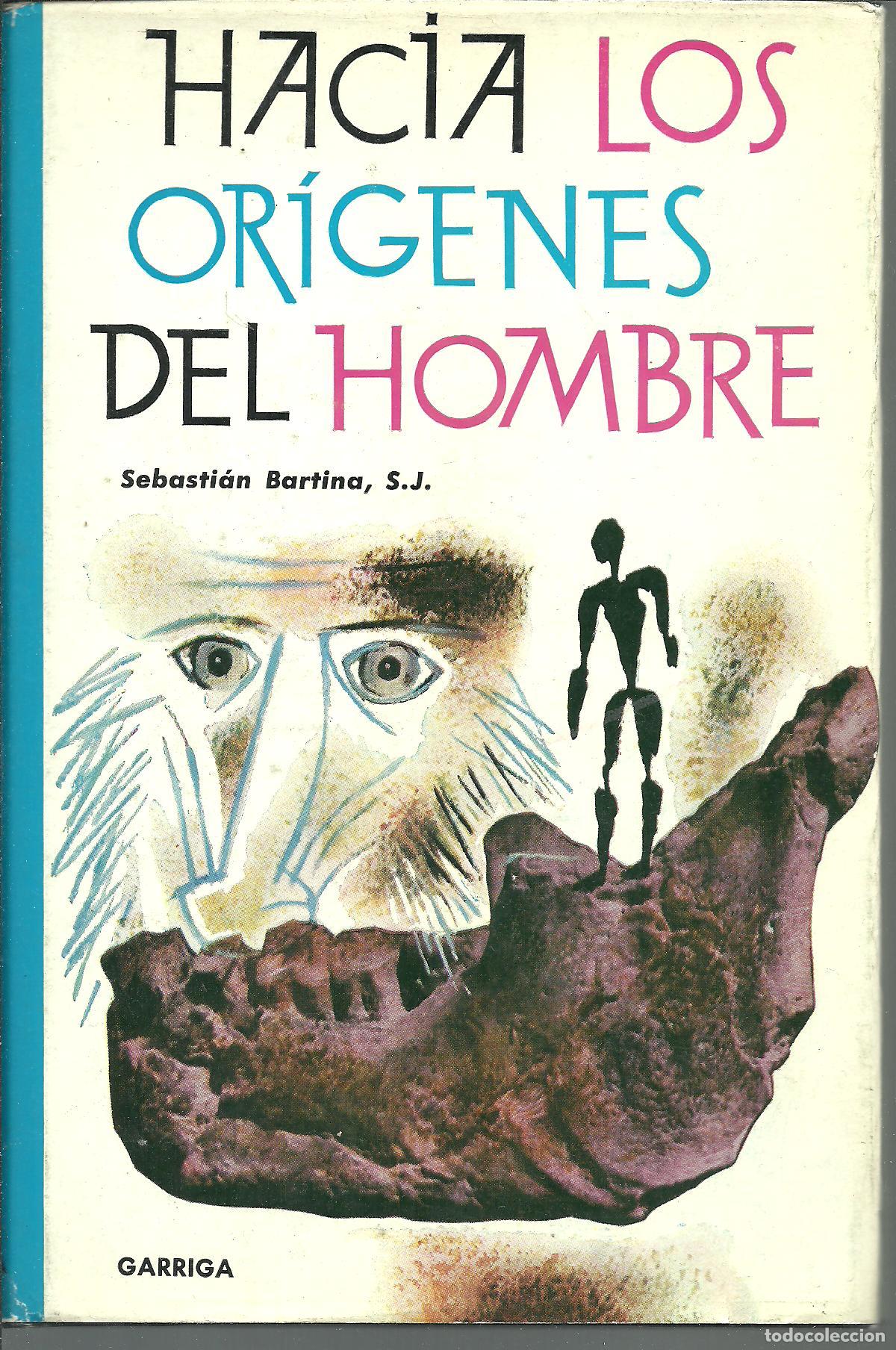 Libros: HACIA LOS ORIGENES DEL HOMBRE - SEBASTIAN BARTINA - Foto 1