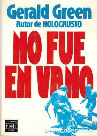 Libros: NO FUE EN VANO - GERALD GREEN - Foto 1