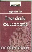 Libros: BREVE CHARLA CON UNA MOMIA - EDGAR ALLAN POE - Foto 1