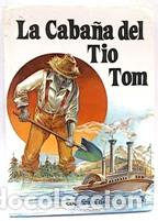 Libros: LA CABA&Ntilde;A DEL TIO TOM - HARRIET BEECHER STOWE - Foto 1