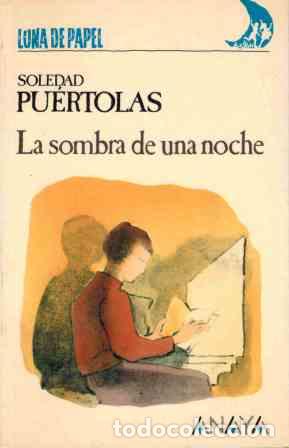 Libros: LA SOMBRA DE UNA NOCHE - SOLEDAD PUERTOLAS - Foto 1