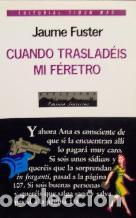 Libros: CUANDO TRASLADEIS MI FERETRO - JAUME FUSTER - Foto 1