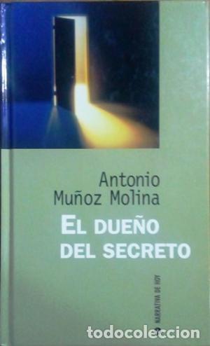 Libros: EL DUE&Ntilde;O DEL SECRETO - ANTONIO MU&Ntilde;OZ MOLINA - Foto 1