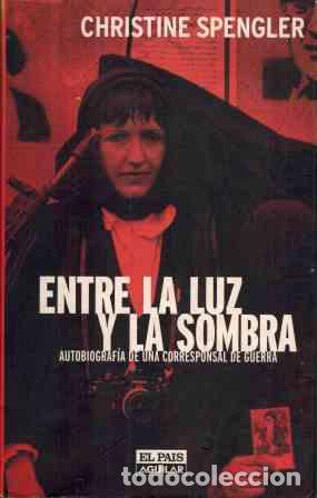 Libros: ENTRE LA LUZ Y LA SOMBRA - CHRISTINE SPENGLER - Foto 1