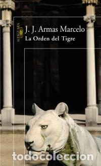 Libros: LA ORDEN DEL TIGRE - J. J. ARMAS MARCELO - Foto 1