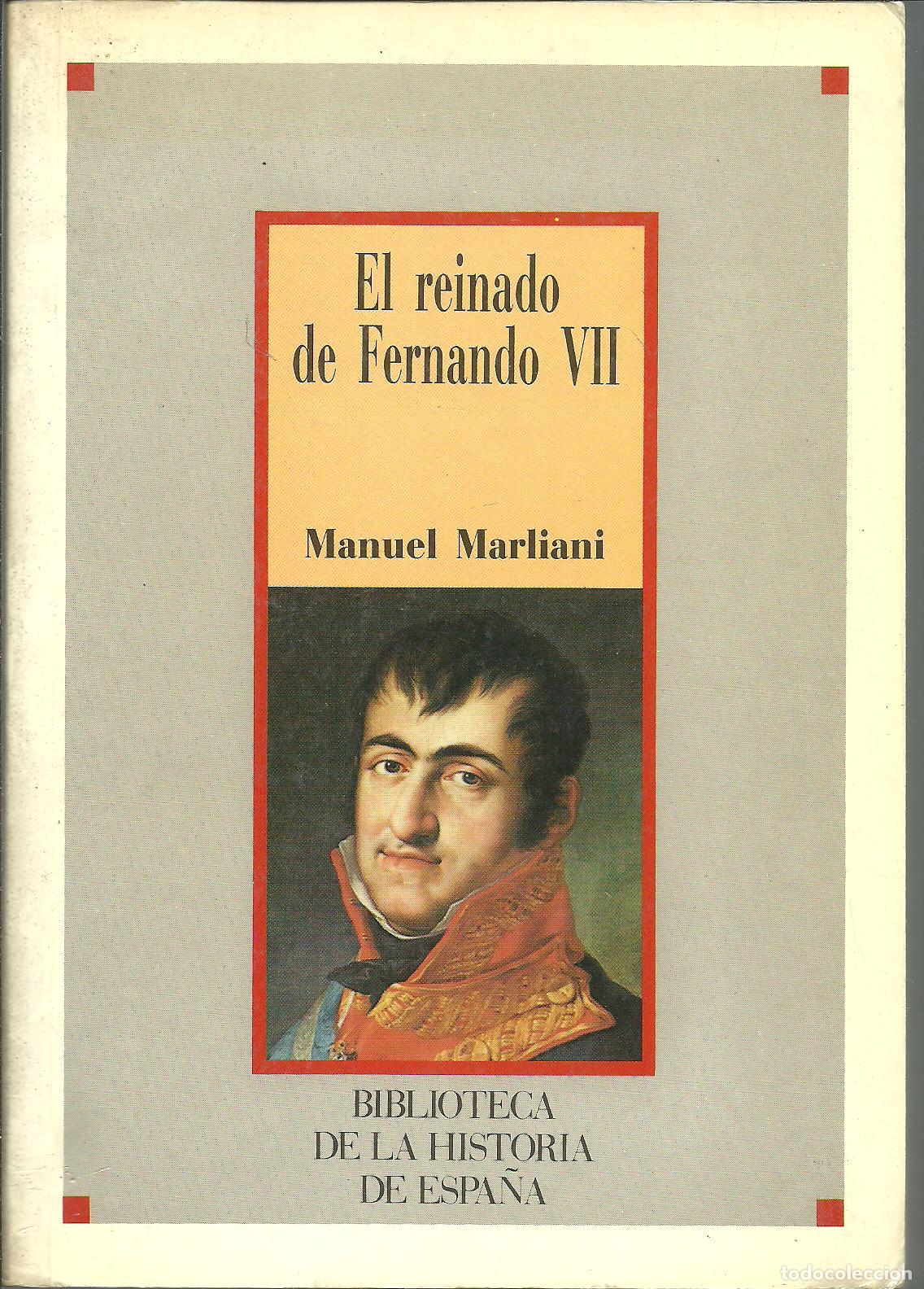 Libros: EL REINADO DE FERNANDO VII - MANUEL MARLIANI - Foto 1