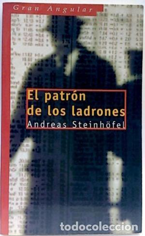 Libros: EL PATRON DE LOS LADRONES - ANDREAS STEINHOFEL - Foto 1