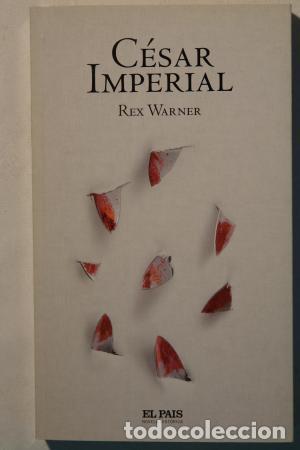 Libros: CESAR IMPERIAL - REX WARNER - Foto 1