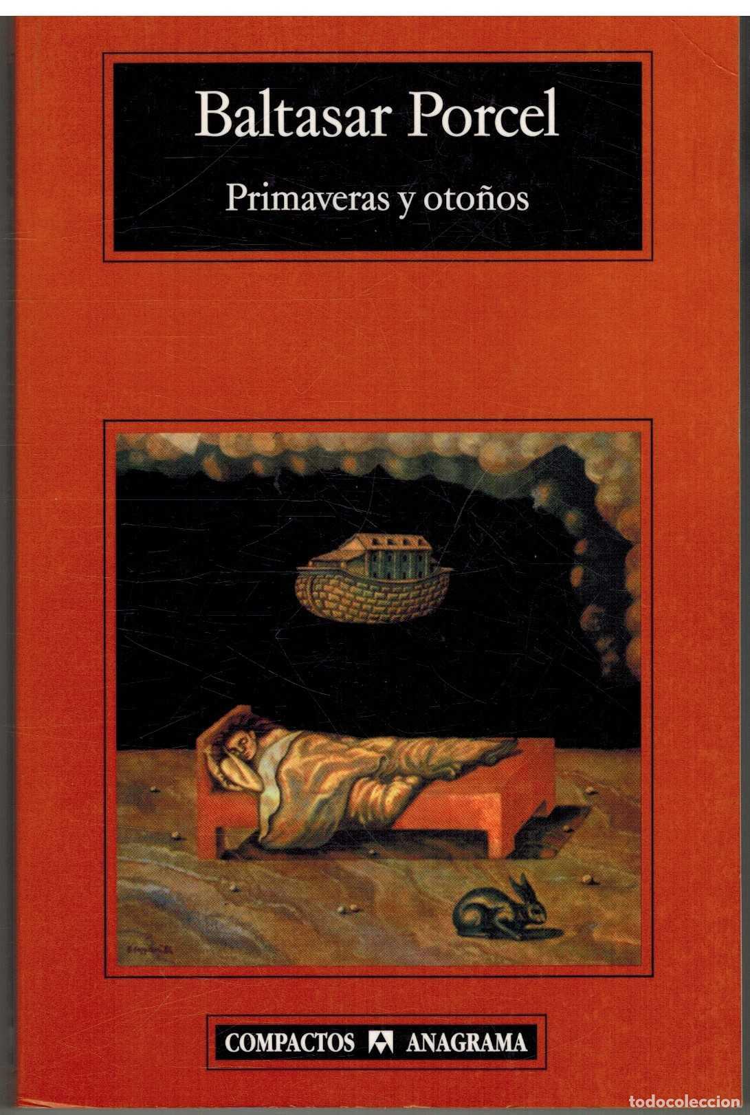 Libros: PRIMAVERAS Y OTO&Ntilde;OS - BALTASAR PORCEL - Foto 1