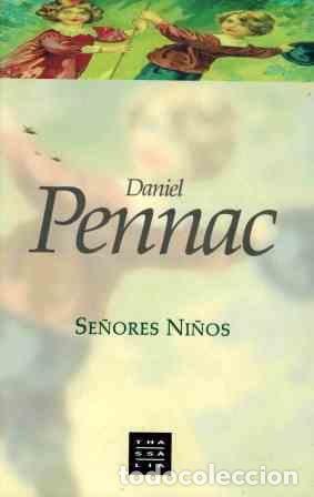 Libros: SE&Ntilde;ORES NI&Ntilde;OS - DANIEL PENNAC - Foto 1