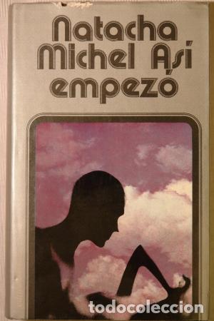 Libros: ASI EMPEZO - NATACHA MICHEL - Foto 1