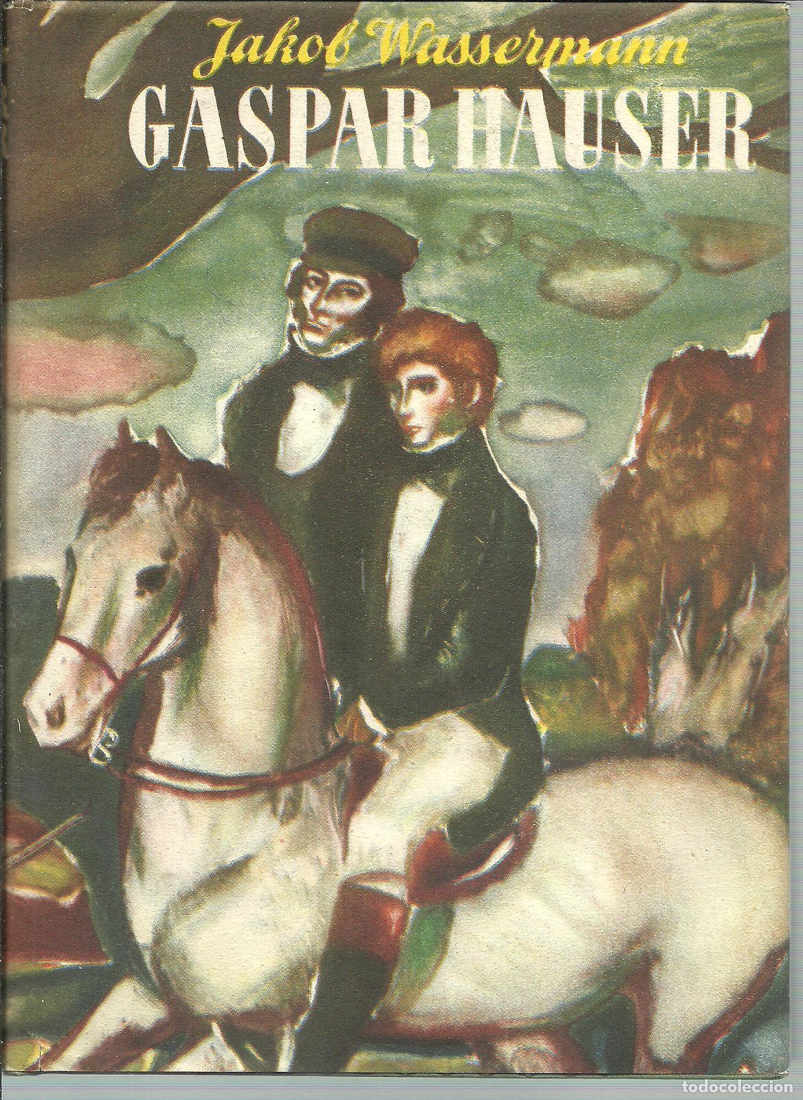 Libros: GASPAR HAUSER - J WASSERMANN - Foto 1